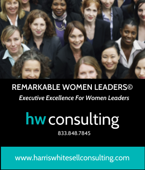 Harris Whitesell Consulting Remarkable Women Leaders©