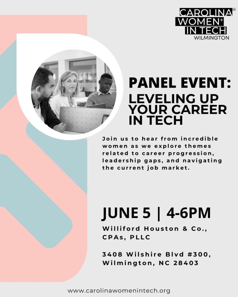 Carolina Women+ in Tech Panel Event Leveling Up Your Career in Tech